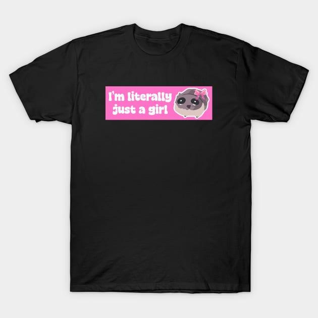 I'm literally just a girl, sad hamster meme stickers T-Shirt by QuortaDira